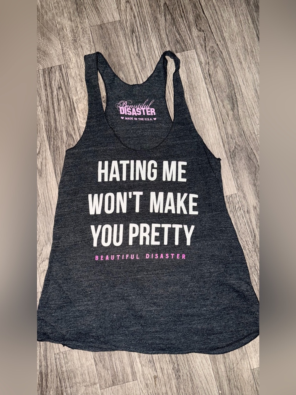 - Hating Me Won't Make You Pretty Beautiful Disaster